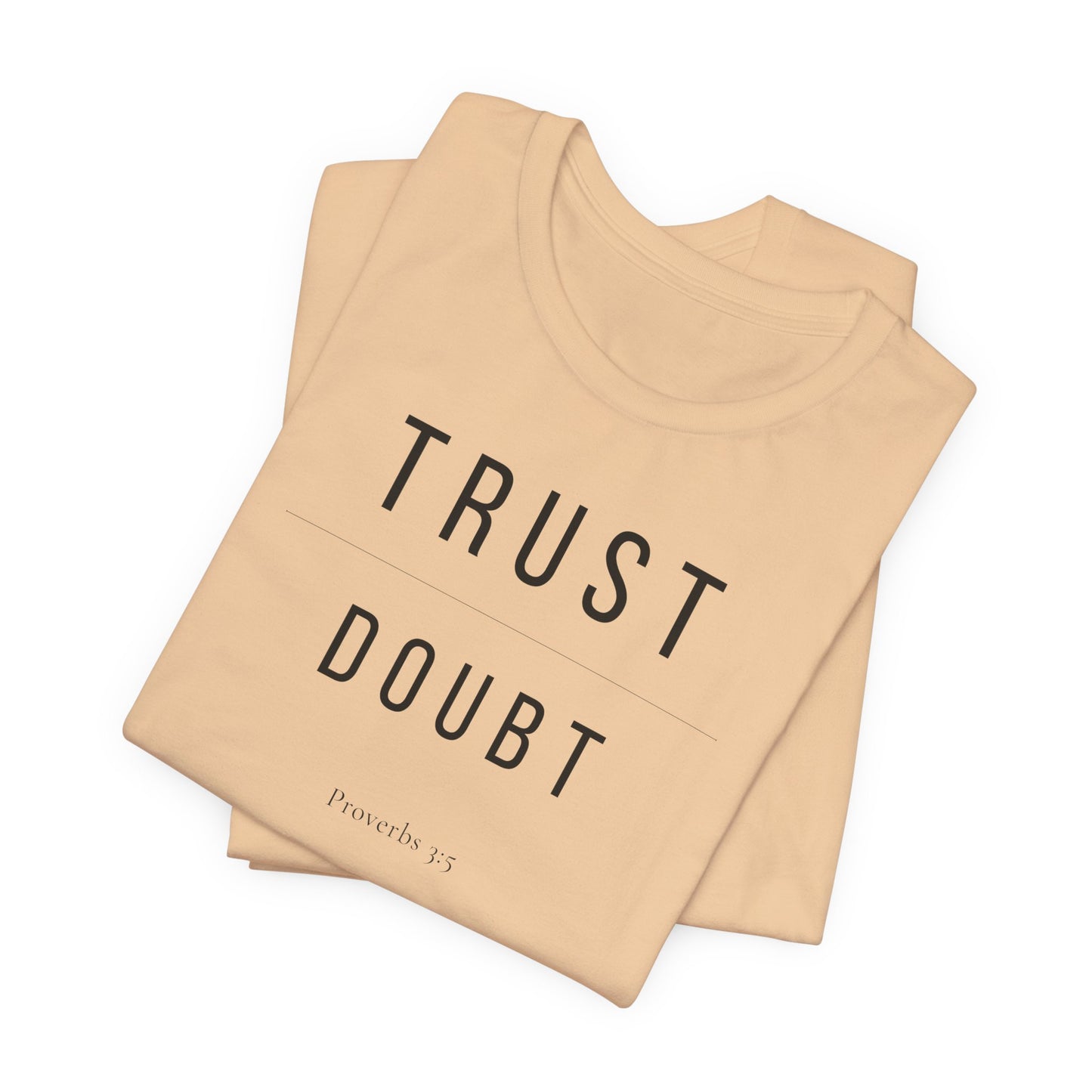 Trust Over Doubt T-Shirt — Proverbs 3:5
