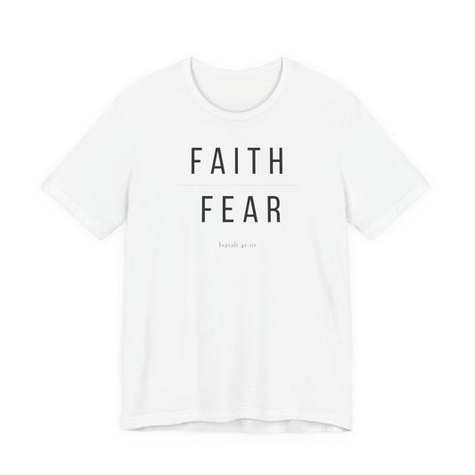 Faith Over Fear Christian T-Shirt — Isaiah 41:10