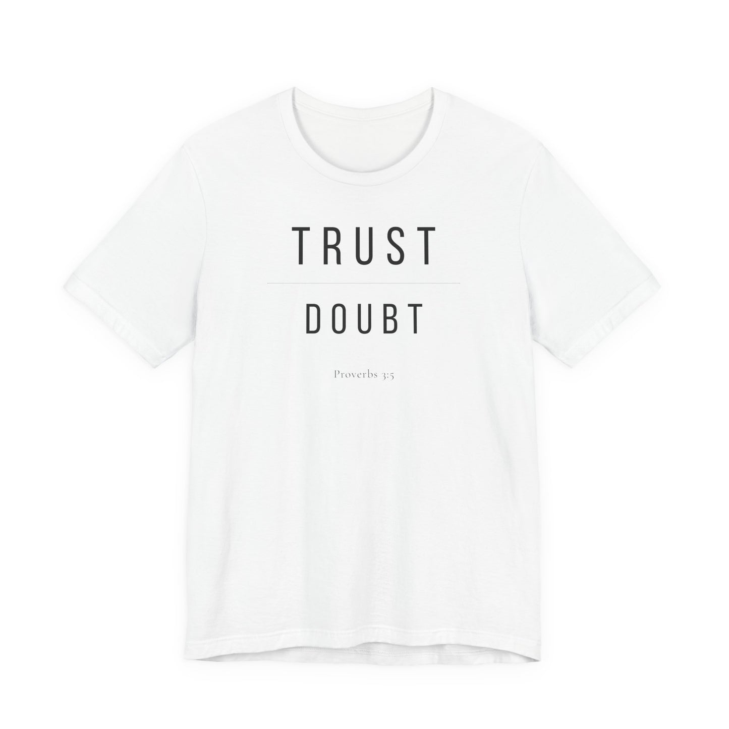Trust Over Doubt T-Shirt — Proverbs 3:5