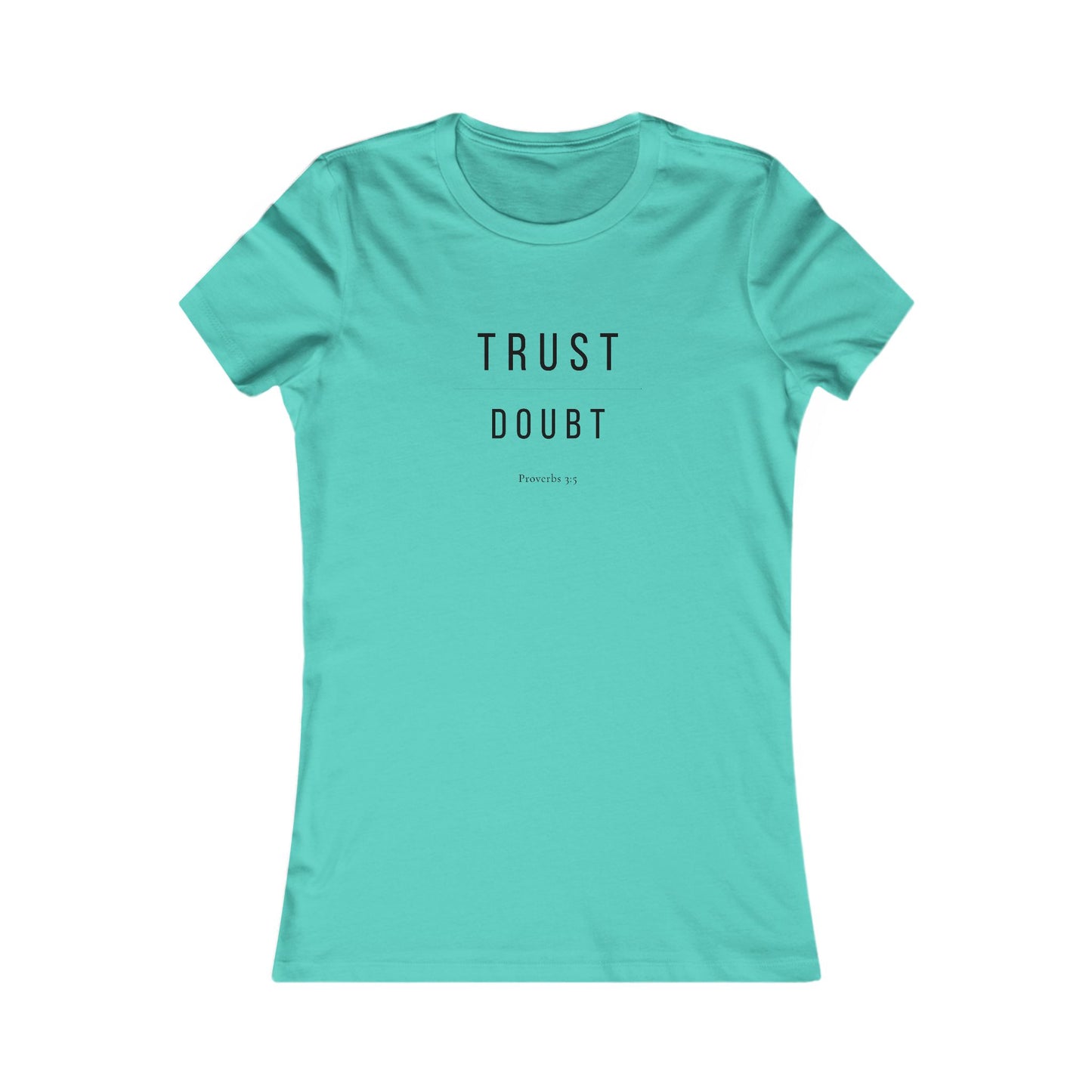 Trust Over Doubt Women's T-Shirt — Proverbs 3:5