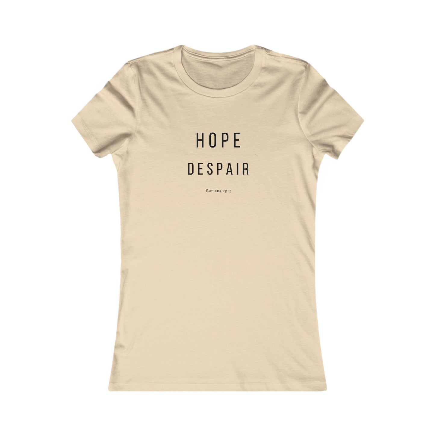 Hope Over Despair Women's T-Shirt — Romans 15:13