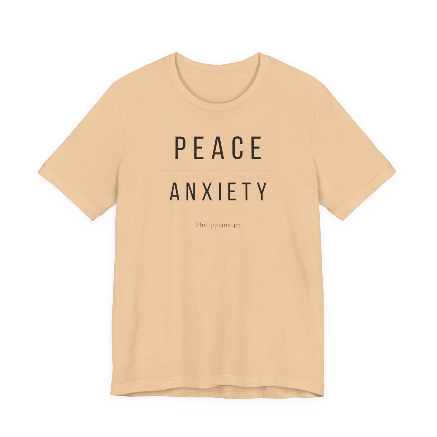 Peace Over Anxiety T-Shirt — Philippians 4:7