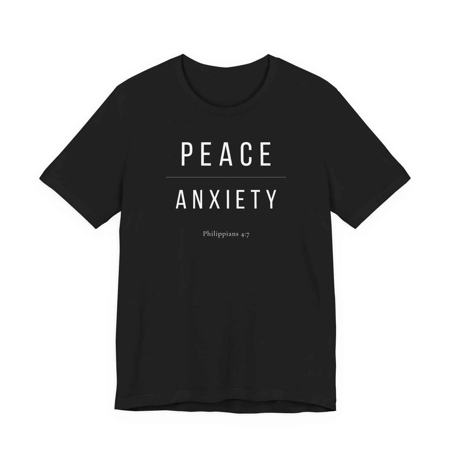Peace Over Anxiety T-Shirt — Philippians 4:7