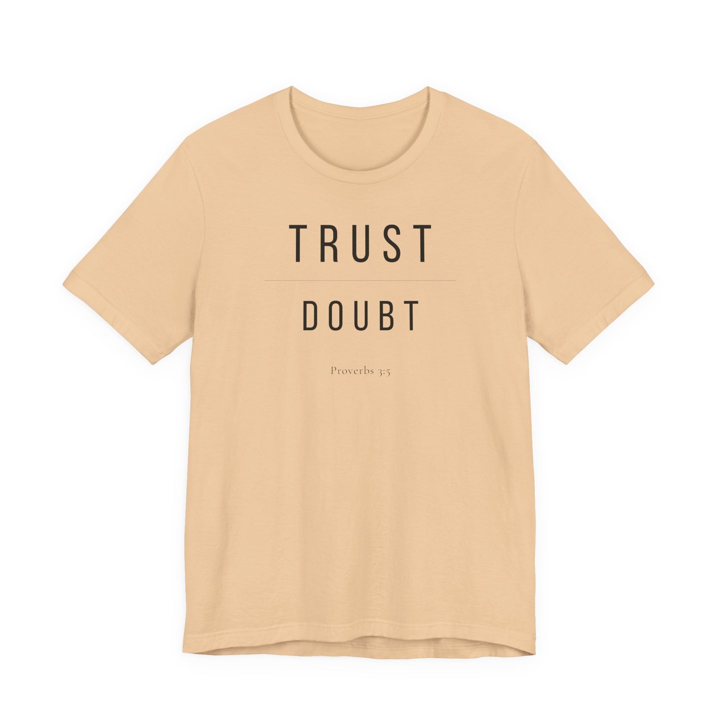 Trust Over Doubt T-Shirt — Proverbs 3:5