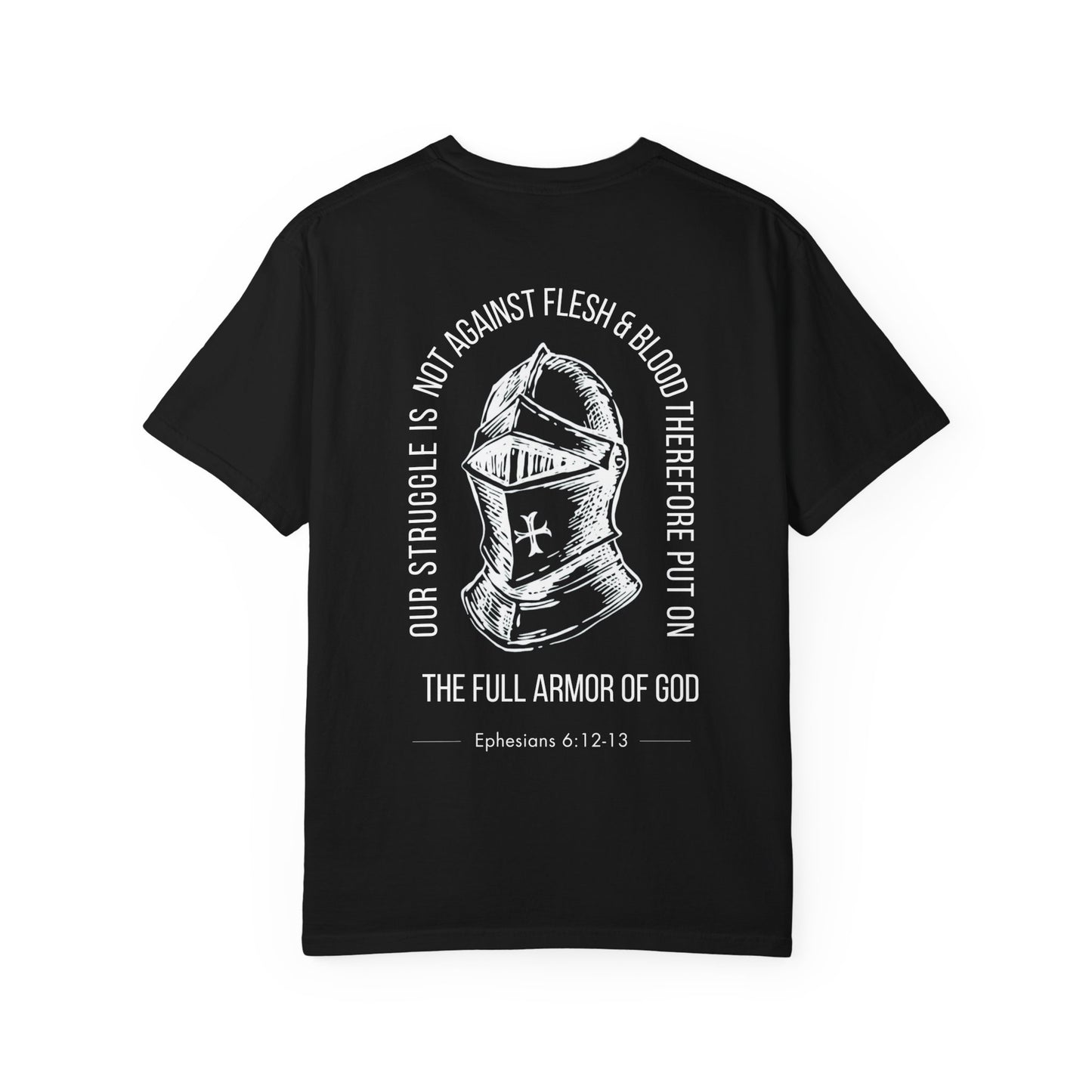 The Full Armor of God Christian T-Shirt — Root and Rise Co. — Ephesians 6:12-13 Comfort Colors 1717 Unisex Tee
