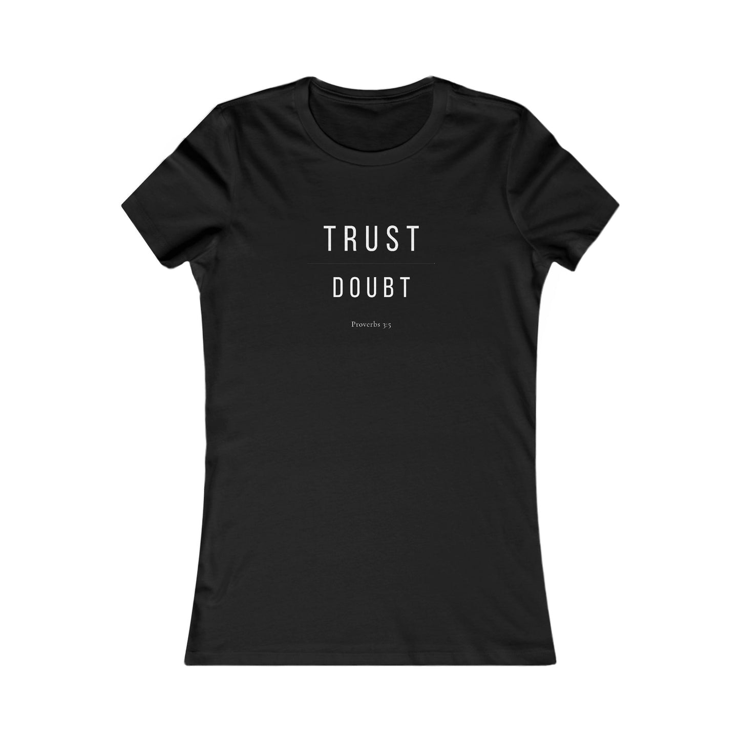 Trust Over Doubt Women's T-Shirt — Proverbs 3:5