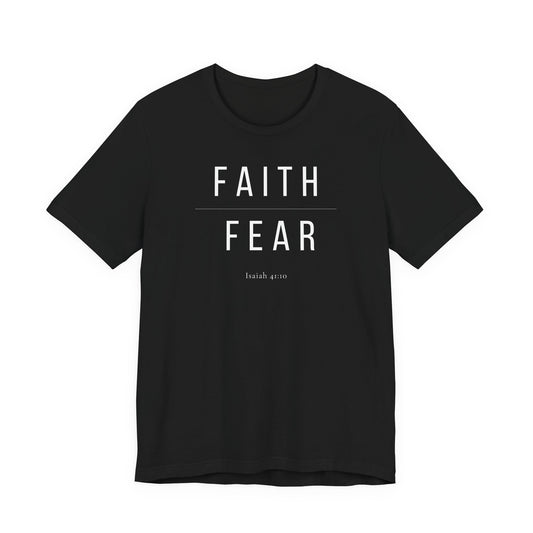Faith Over Fear Christian T-Shirt — Isaiah 41:10