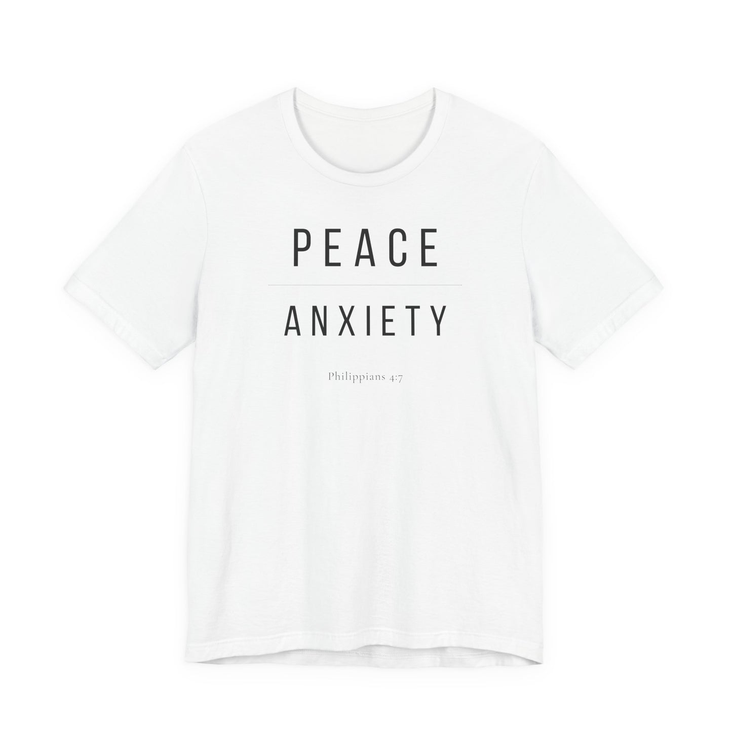 Peace Over Anxiety T-Shirt — Philippians 4:7