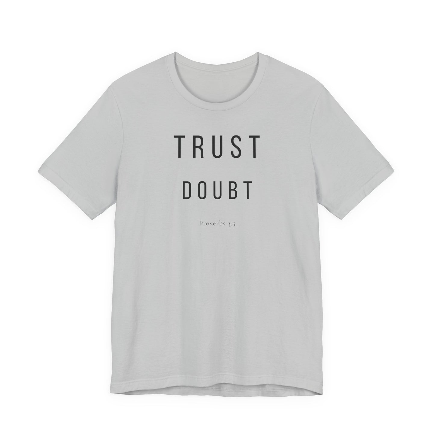 Trust Over Doubt T-Shirt — Proverbs 3:5