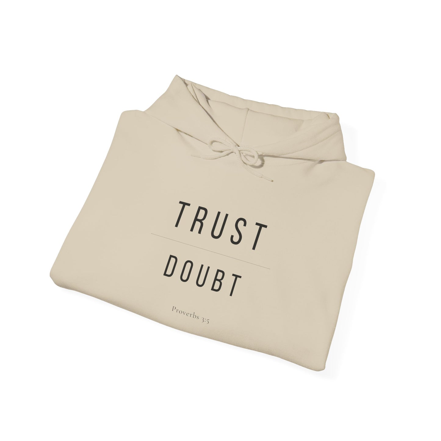 Trust Over Doubt Christian Hoodie — Proverbs 3:5 Gildan 18500 Unisex Sweatshirt