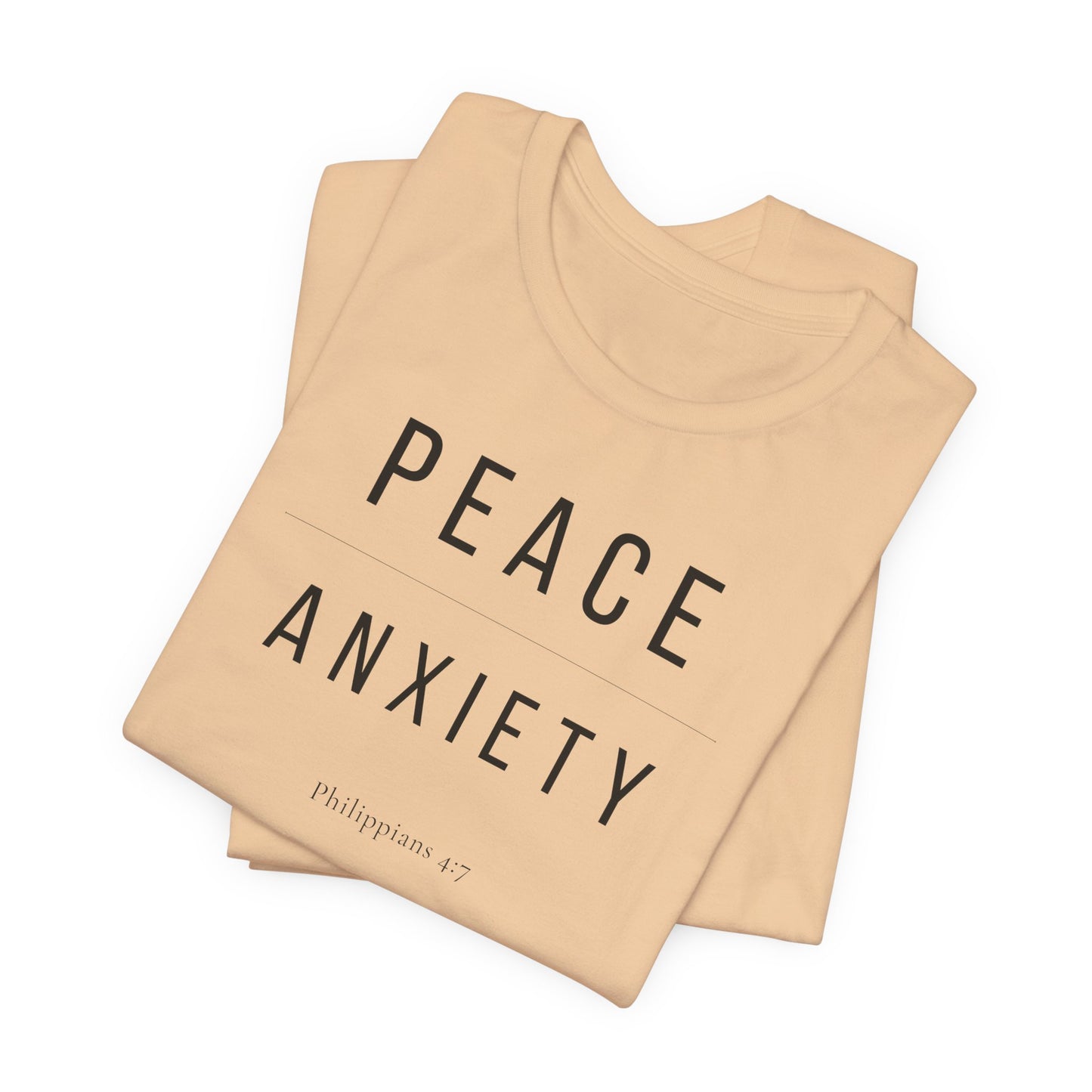 Peace Over Anxiety T-Shirt — Philippians 4:7