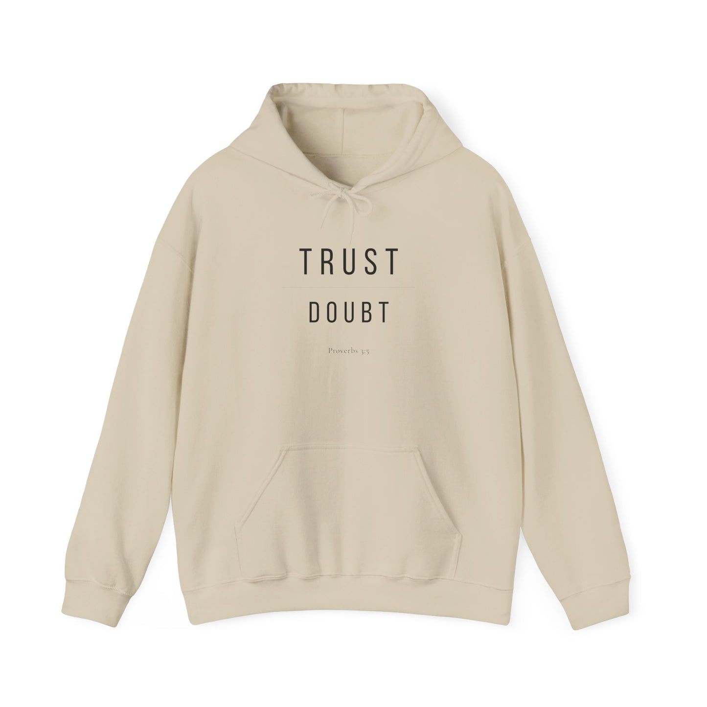 Trust Over Doubt Christian Hoodie — Proverbs 3:5 Gildan 18500 Unisex Sweatshirt