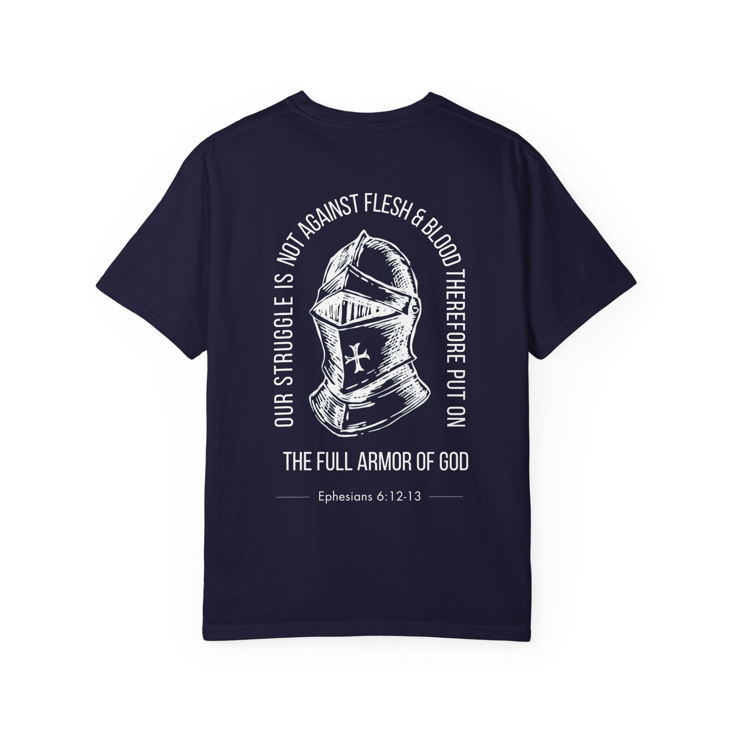 The Full Armor of God Christian T-Shirt — Root and Rise Co. — Ephesians 6:12-13 Comfort Colors 1717 Unisex Tee