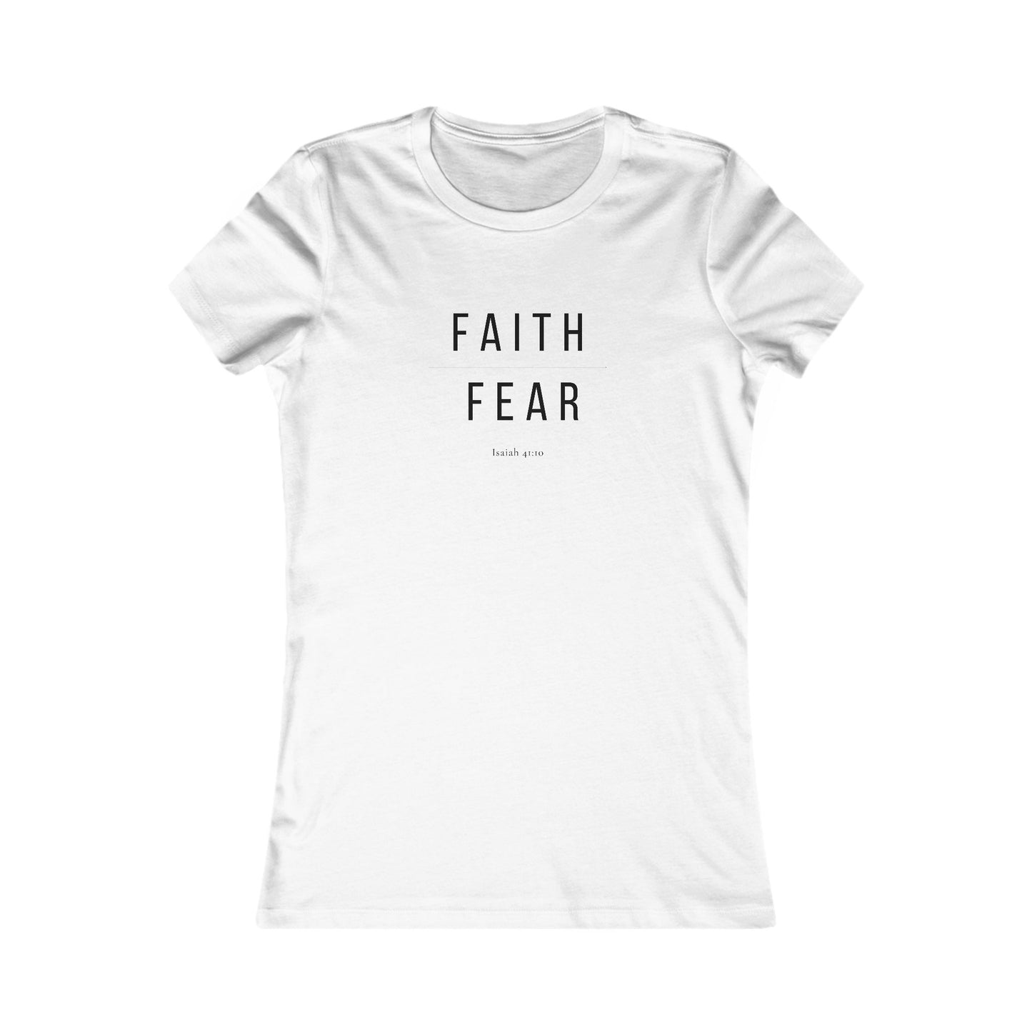 Faith Over Fear Women's T-Shirt — Isaiah 41:10