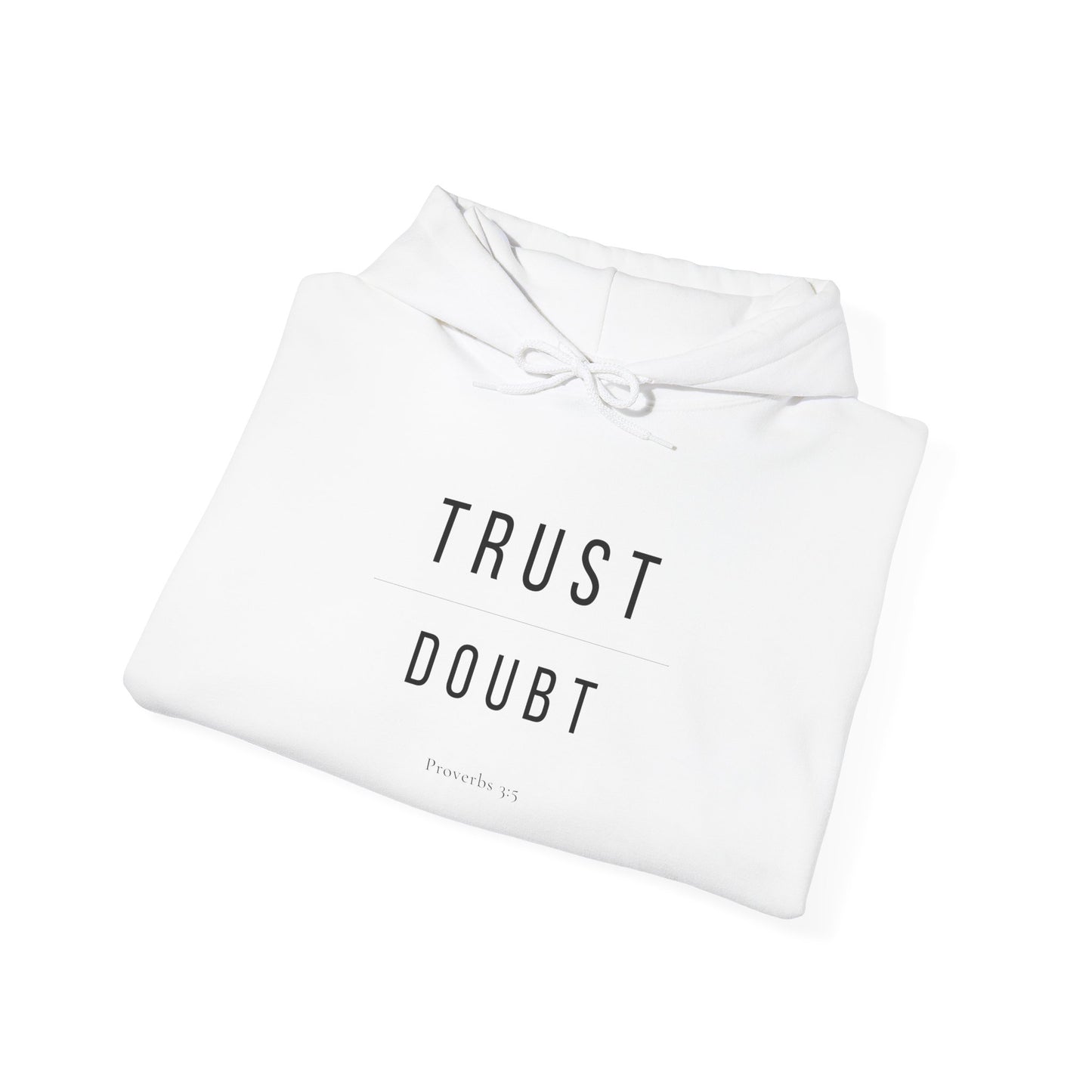 Trust Over Doubt Christian Hoodie — Proverbs 3:5 Gildan 18500 Unisex Sweatshirt